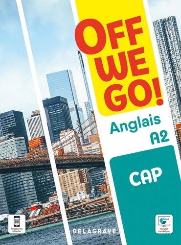 Anglais A2 CAP Off we go! Edition 2022