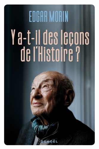 Y a-t-il des leçons de l'Histoire ?