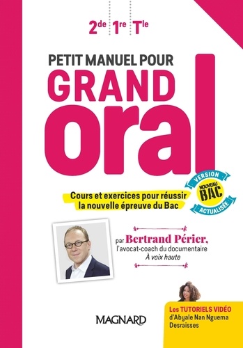 Petit manuel pour Grand Oral 2e 1re Tle. Edition 2020