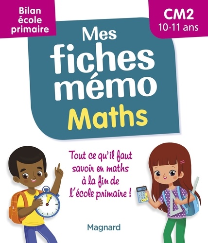 Mes fiches mémo Maths CM2. Bilan école primaire, Edition 2022