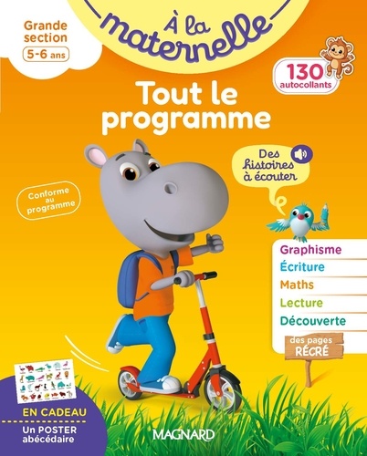 A la maternelle, Tout le programme Grande section. Avec 130 autocollants et 1 poster abécédaire