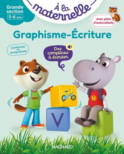 A la maternelle, Graphisme-écriture Grande section. Premiers pas vers la lecture. Avec plein d'autocollants