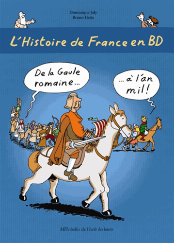 L'histoire de France en BD Tome 2 : De la Gaule romaine à l'an mil !