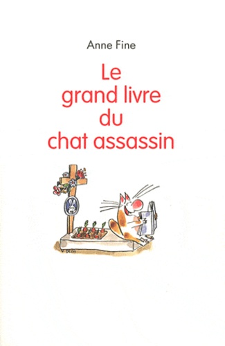 Le chat assassin : Le grand livre du chat assassin