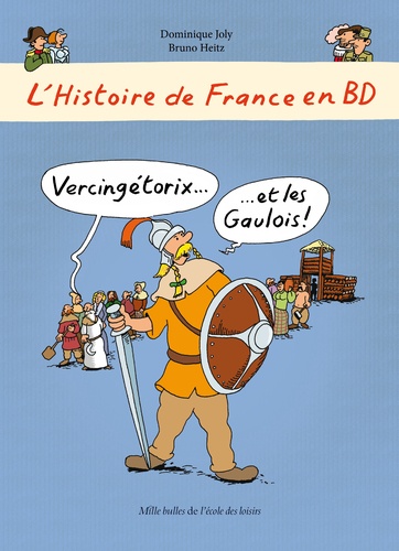 L'histoire de France en BD : Vercingétorix et les gaulois