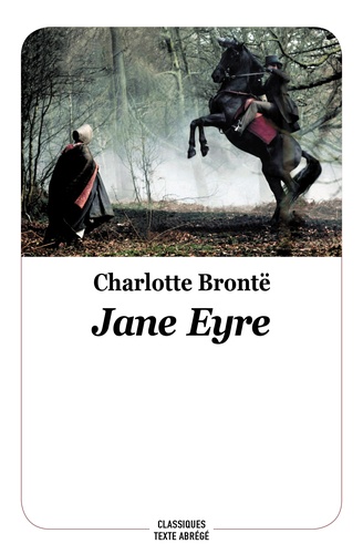 Jane Eyre. Texte abrégé