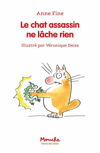 Le chat assassin : Le chat assassin ne lâche rien