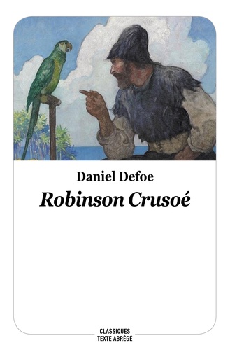 Robinson Crusoé. Texte abrégé