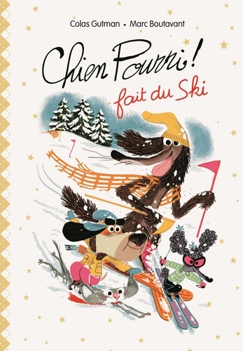 Chien Pourri ! : Chien pourri fait du ski. Edition de luxe