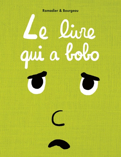 Le livre : Le livre qui a bobo