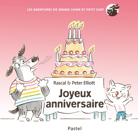 Les aventures de grand chien et petit chat : Joyeux anniversaire