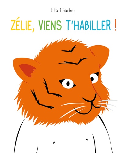 Zélie, viens t'habiller !