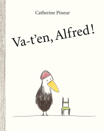 Alfred : Va-t'en, Alfred !