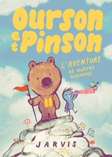 Ourson et Pinson Tome 3 : L'aventure et autres histoires