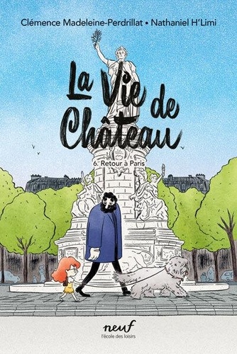 La vie de château Tome 6 : Retour à Paris