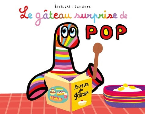 Pop Tome 17 : Le gâteau surprise de Pop