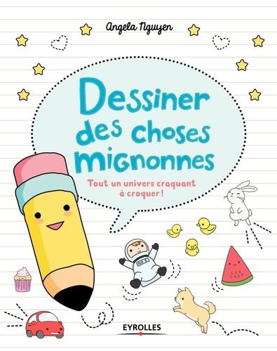 Dessiner des choses mignonnes