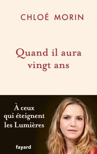 Quand il aura vingt ans. Volume 1, A ceux qui éteignent les Lumières