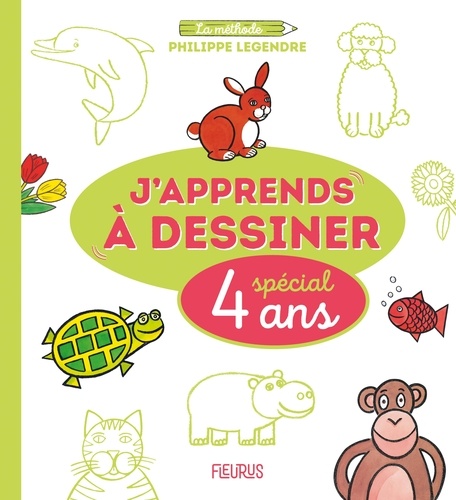 J'apprends à dessiner. Spécial 4 ans