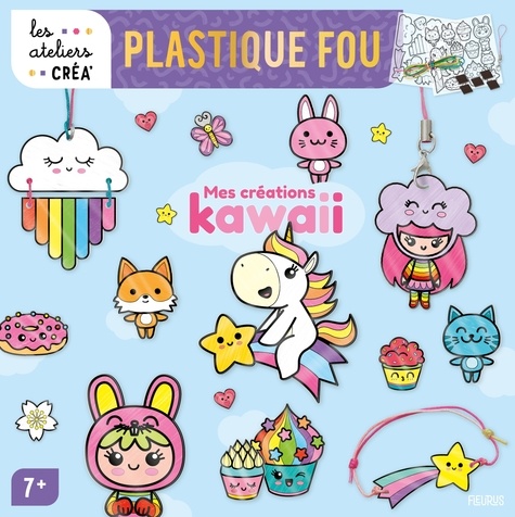 Plastique fou. Mes créations kawaii. Avec 2 grandes planches de plastique, 1 fil tressé multicolore, plus de 20 dessins, 1 attache-grigris pratique avec son mousqueton et 5 aimants autocollants