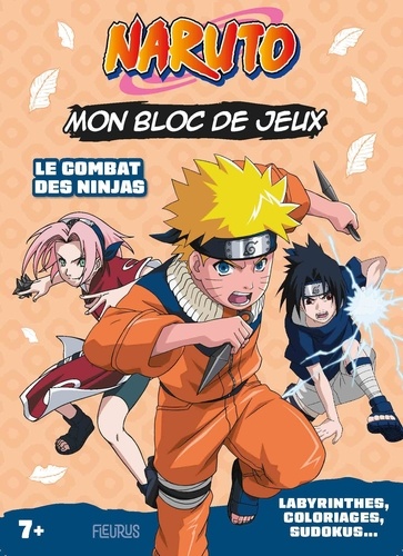 Mon bloc de jeux Naruto. Le combat des ninjas ! Labyrinthes, coloriages, sudokus...