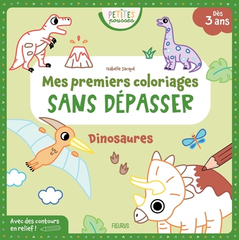 Mes premiers coloriages sans dépasser. Dinosaures