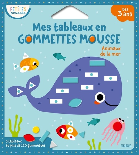 Animaux de la mer. Mes tableaux en gommettes mousse, 5 tableaux et plus de 120 gommettes