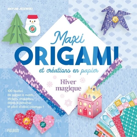 Maxi origami et créations en papier. Hiver magique