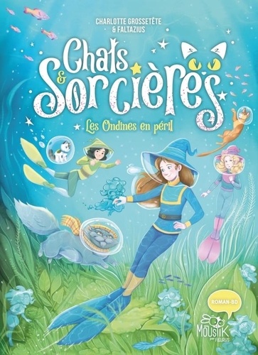 Chats & Sorcières Tome 5 : Les ondines en péril