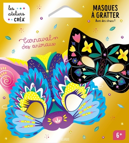 Carnaval des animaux. Masques à gratter avec des strass !