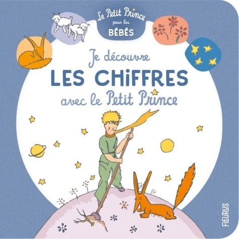 Je découvre les chiffres avec Le Petit Prince