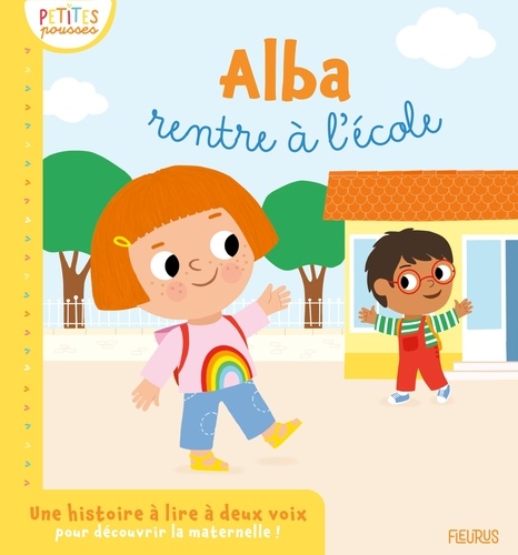 Alba rentre à l école. Une histoire à lire à deux voix