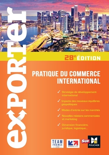 Exporter. Pratique du commerce international, 28e édition