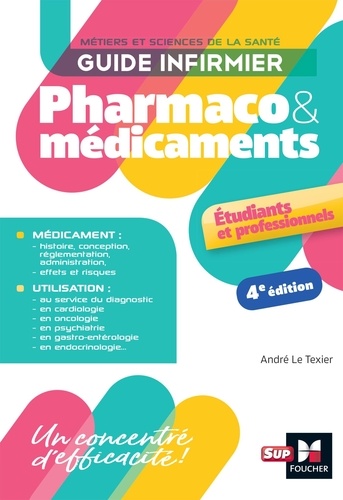 Guide infirmier pharmaco et médicaments. 4e édition