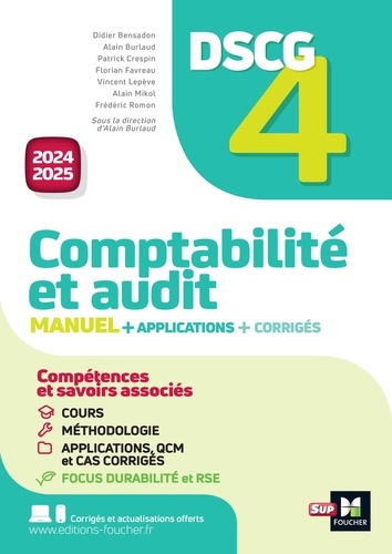 Comptabilité et audit DSCG 4. Manuel + applications + corrigés, Edition 2024-2025