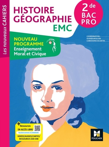 Histoire Géographie EMC 2de Bac Pro Les nouveaux cahiers. Edition 2024
