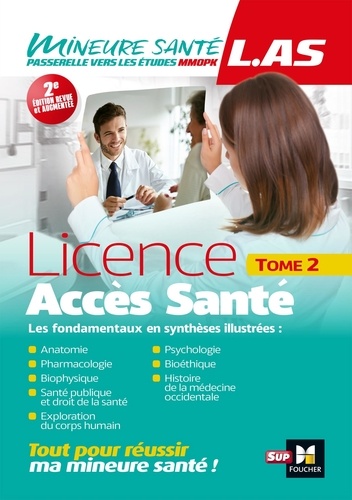 Licence Accès Santé. Tome 2, 2e édition revue et augmentée