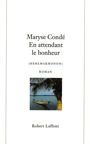 En attendant le bonheur (Heremakhonon)