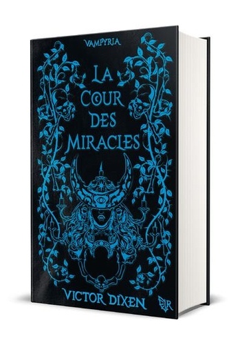 Vampyria Tome 2 : La cour des miracles. Edition limitée