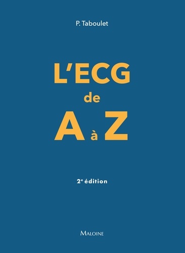 L'ECG de A à Z. 2e édition