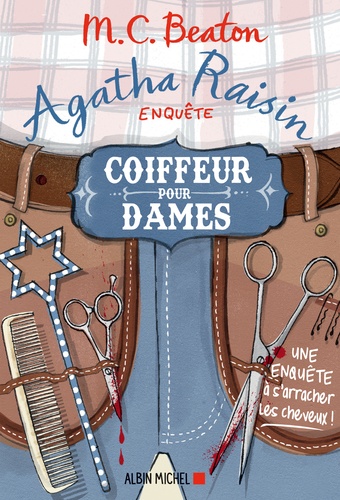 Agatha Raisin enquête Tome 8 : Coiffeur pour dame