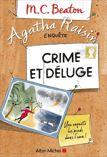 Agatha Raisin enquête Tome 12 : Crime et déluge