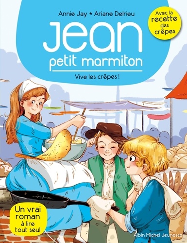 Jean petit marmiton Tome 4 : Vive les crêpes !