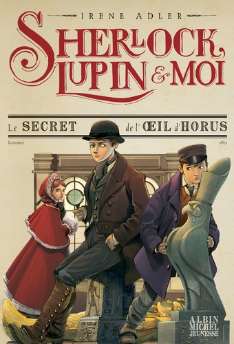 Sherlock, Lupin et moi Tome 8 : Le secret de l'oeil d'Horus