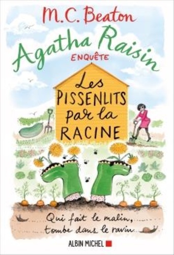 Agatha Raisin enquête Tome 27 : Les pissenlits par la racine