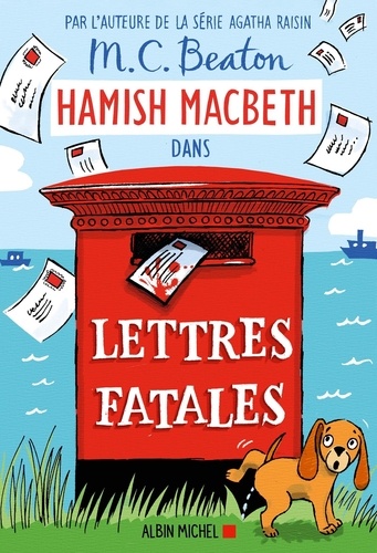 Hamish Macbeth Tome 19 : Lettres fatales