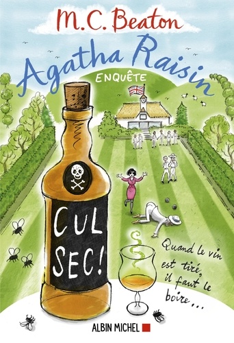 Agatha Raisin enquête Tome 32 : Cul sec !