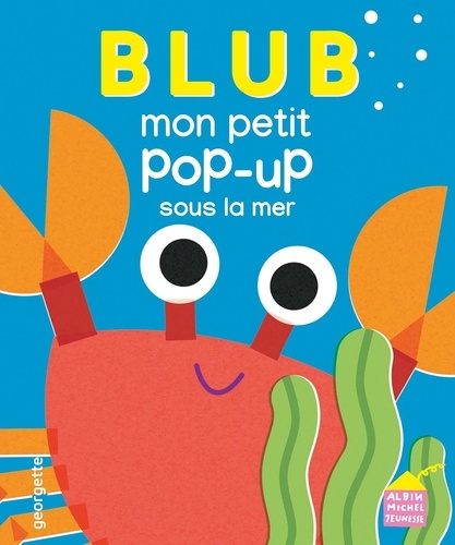 Blub. Mon petit pop-up sous la mer