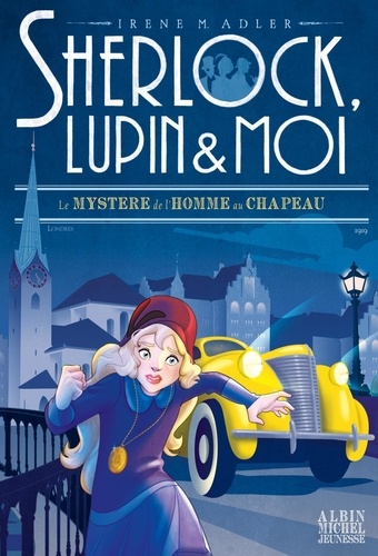 Sherlock, Lupin et moi Tome 15 : Le mystère de l'homme au chapeau