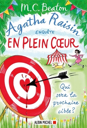 Agatha Raisin enquête Tome 34 : En plein coeur